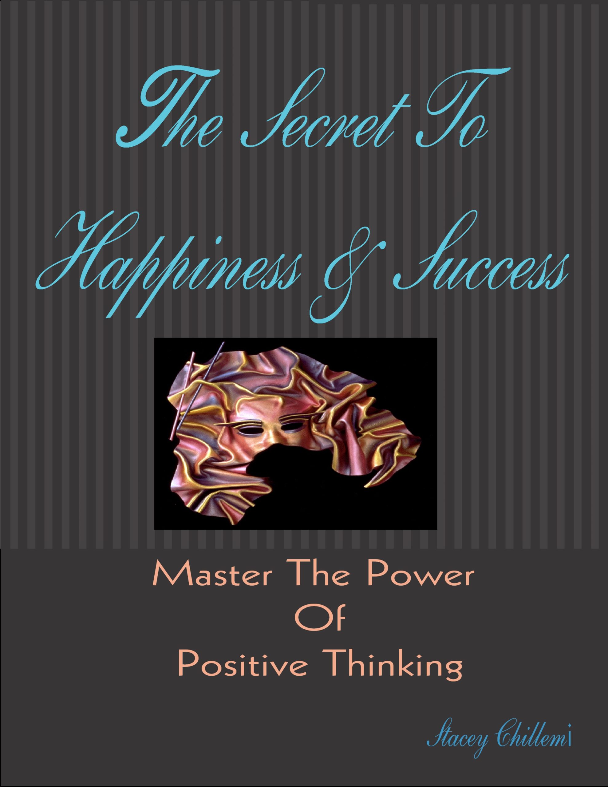 The Secret to Happiness & Success: Master the Power of Positive ...