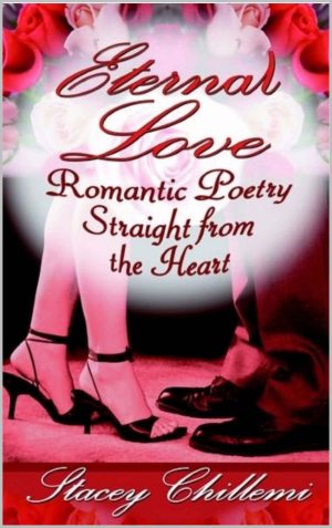 Eternal Love: Romantic Poetry Straight from the Heart